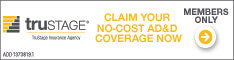 Trustage Insurance Agency: Claim your no-cost AD&D coverage now.