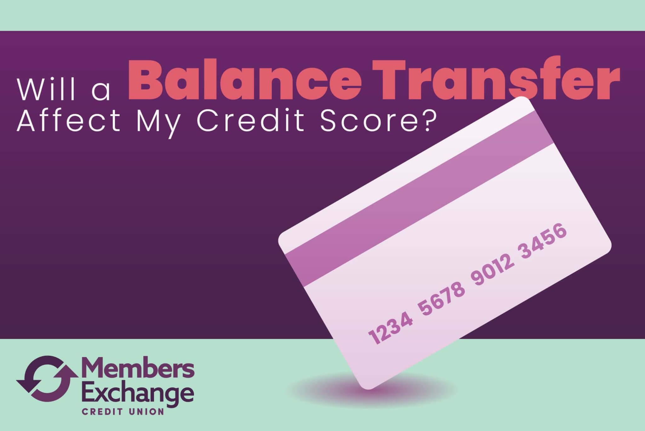 Will a Balance Transfer Affect My Credit Score? MECU